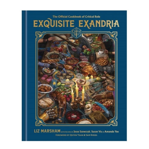 Exquisite Exandria: Official Cookbook of Critical Role