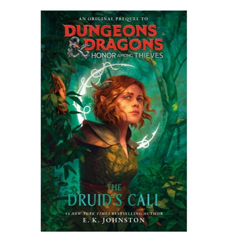 Dungeons & Dragons: Honor Among Thieves - The Druids Call (Hardcover)